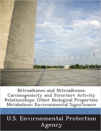 Nitroalkanes and Nitroalkenes: Carcinogenicity and Structure Activity Relationships: Other Biological Properties: Metabolism: Environmental Significa