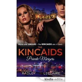 The Kincaids: Private Mergers: One Dance with the Sheikh / The Kincaids: Jack and Nikki, Part 5 / A Very Private Merger (Mills & Boon M&B) (Dynasties: The Kincaids, Book 5) [Kindle-editie]