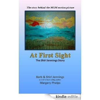 At First Sight, the Shirl Jennings story (English Edition) [Kindle-editie]