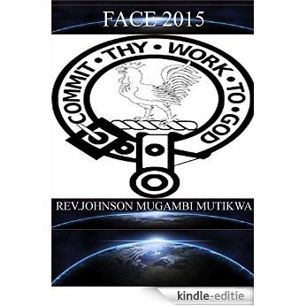 FACE 2015: COMMIT THY WAY TO GOD (English Edition) [Kindle-editie]