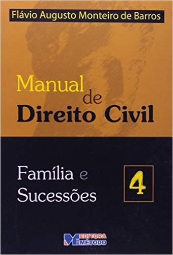Manual De Direito Civil. Família E Sucessões - Volume 4