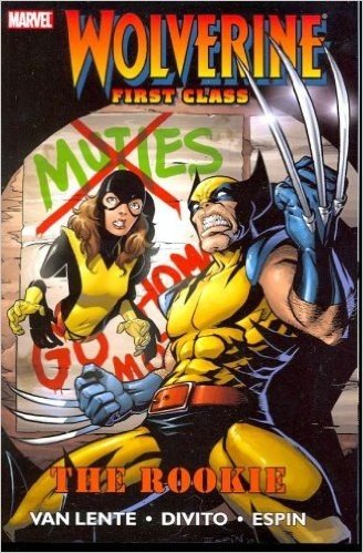 Wolverine First Class: The Rookie