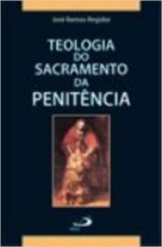 Teologia do Sacramento da Penitência