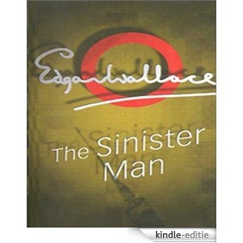The Sinister Man (Illustrated) (English Edition) [Kindle-editie]
