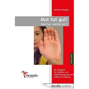 Mut tut gut! Mädchen wehren sich! (Edition Octopus) (German Edition) [Kindle-editie]