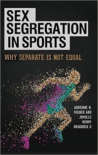 Sex Segregation in Sports: Why Separate Is Not Equal