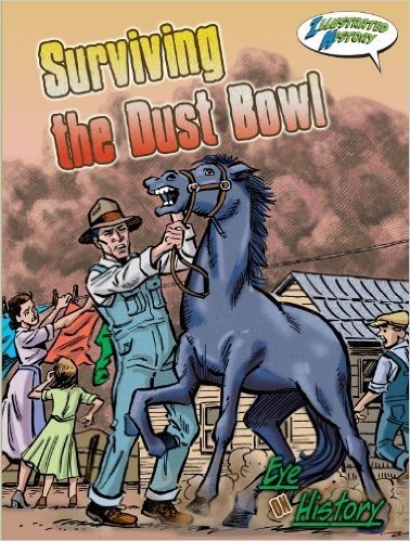 Surviving the Dust Bowl: Illustrated History baixar