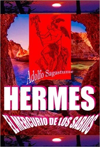 Hermes, el Mercurio de los Sabios (Spanish Edition)