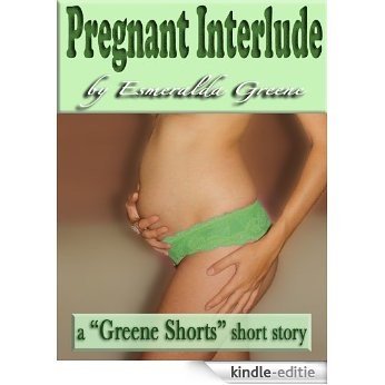 Pregnant Interlude (English Edition) [Kindle-editie]