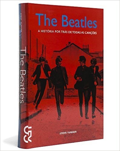 The Beatles. História por trás de Todas as Canções baixar