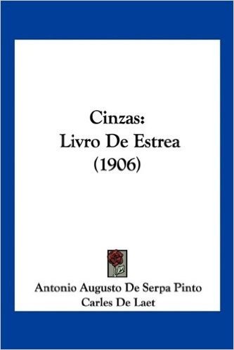 Cinzas: Livro de Estrea (1906)