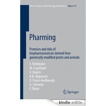 Pharming: 35 (Ethics of Science and Technology Assessment) [Kindle-editie]
