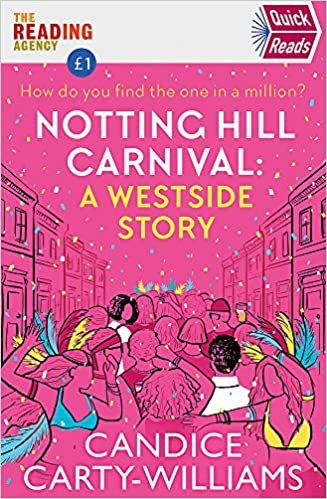 Notting Hill Carnival (Quick Reads) : A West Side Story