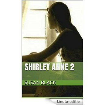 Shirley Anne 2 (English Edition) [Kindle-editie]