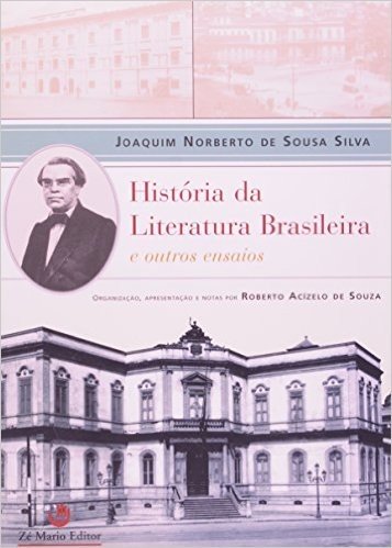 Historia Da Literatura Brasileira E Outros Ensaios