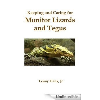 Keeping and Caring for Monitor Lizards and Tegus (English Edition) [Kindle-editie] beoordelingen