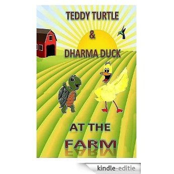 Teddy Turtle & Dharma Duck At The Farm (English Edition) [Kindle-editie]