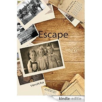 Escape: Memories of a childhood (English Edition) [Kindle-editie]