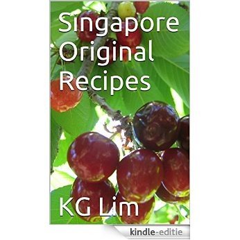 Singapore Original Recipes (English Edition) [Kindle-editie]