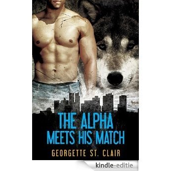 The Alpha Meets His Match (A paranormal romance) (Shifters, Inc. Book 1) (English Edition) [Kindle-editie]