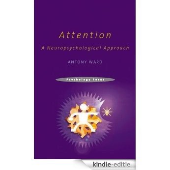 Attention: A Neuropsychological Approach (Psychology Focus) [Kindle-editie] beoordelingen