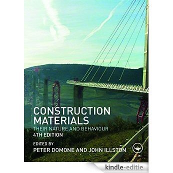Construction Materials: Their Nature and Behaviour, Fourth Edition [Print Replica] [Kindle-editie]
