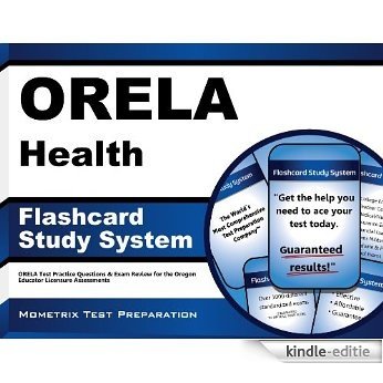 ORELA Health Flashcard Study System: ORELA Test Practice Questions & Exam Review for the Oregon Educator Licensure Assessments (English Edition) [Kindle-editie]