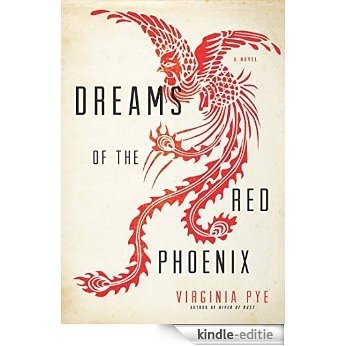 Dreams of the Red Phoenix [Kindle-editie]
