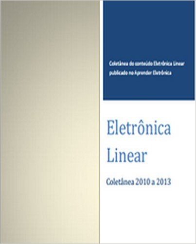 Eletrônica Analógica: Coletânea Aprender Eletrônica