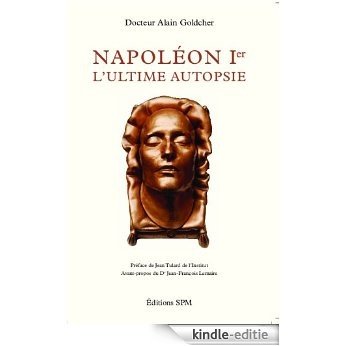 Napoléon Ier: L'ultime autopsie - Kronos N° 63 [Kindle-editie]