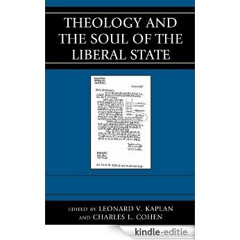 Theology and the Soul of the Liberal State (Graven Images) [Kindle-editie]