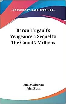 indir Baron Trigault&#39;s Vengeance a Sequel to the Count&#39;s Millions