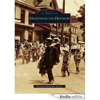 Hastings-on-Hudson (Images of America) (English Edition) [Kindle-editie]