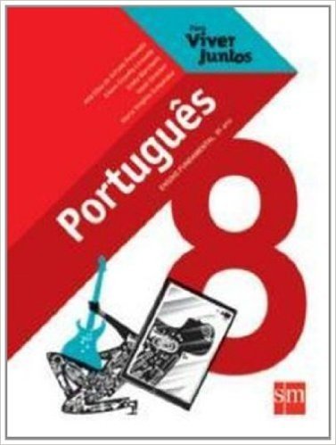 Para Viver Juntos. Português. Ensino Fundamental II. 8º Ano - Volume 1