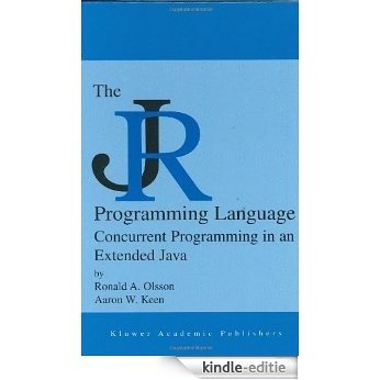 The JR Programming Language: Concurrent Programming in an Extended Java (The Springer International Series in Engineering and Computer Science) [Kindle-editie] beoordelingen