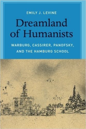 Dreamland of Humanists: Warburg, Cassirer, Panofsky, and the Hamburg School baixar