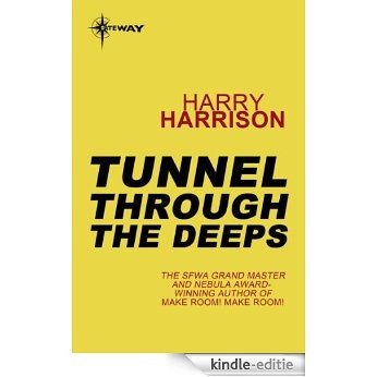 Tunnel Through the Deeps (English Edition) [Kindle-editie]