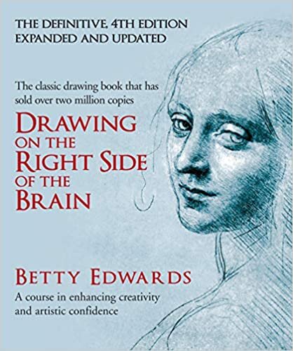 indir Drawing on the Right Side of the Brain: A Course in Enhancing Creativity and Artistic Confidence