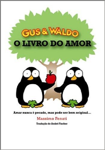 Gus & Waldo. O Livro do Amor