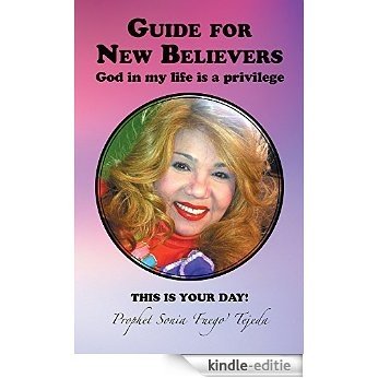 Guide for New Believers: God in my life is a privilege (English Edition) [Kindle-editie]