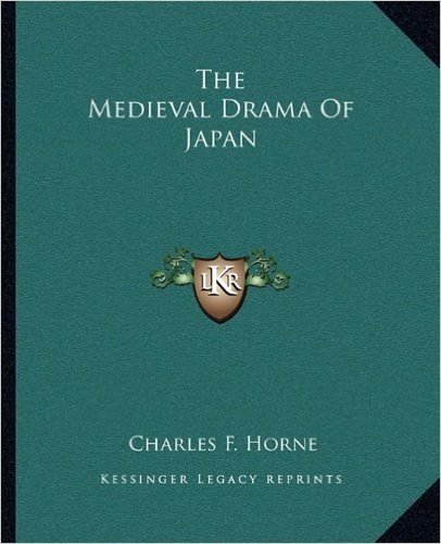 The Medieval Drama of Japan