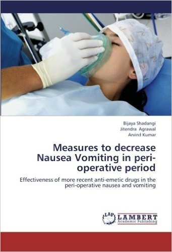 Measures to Decrease Nausea Vomiting in Peri-Operative Period