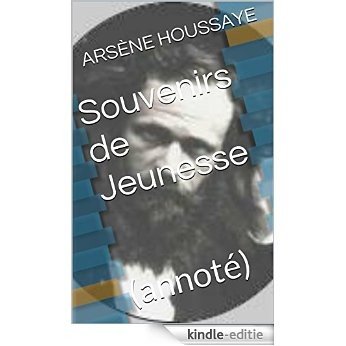 Souvenirs de Jeunesse: (annoté) (French Edition) [Kindle-editie]