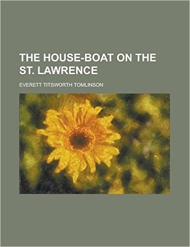 The House-Boat on the St. Lawrence
