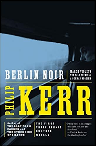 Berlin Noir: March Violets, The Pale Criminal, A German Requiem (Crime, Penguin): WITH March Violets