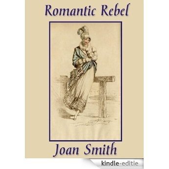 Romantic Rebel (English Edition) [Kindle-editie]