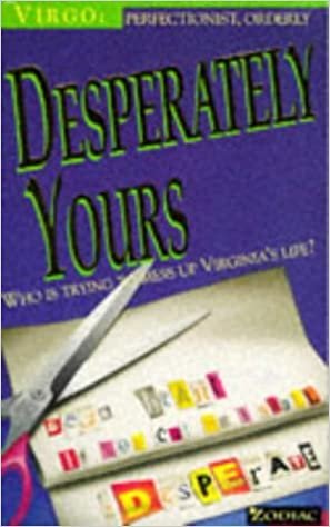 Desperately Yours (Zodiac S.: Virgo)