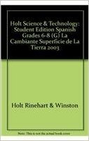 Holt Science & Technology: Student Edition Spanish Grades 6-8 (G) La Cambiante Superficie de La Tierra 2003 baixar