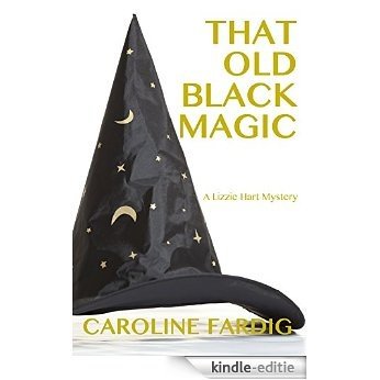 That Old Black Magic (Lizzie Hart Mysteries Book 2) (English Edition) [Kindle-editie]