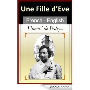 Une Fille D'Eve (A Daughter of Eve) [French English Bilingual Edition] - Paragraph-by-Paragraph Translation (French Edition) [Kindle-editie] beoordelingen